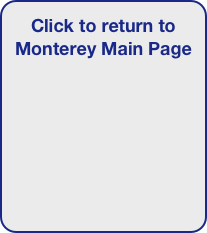 Click to return to Monterey Main Page


