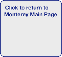 Click to return to Monterey Main Page







